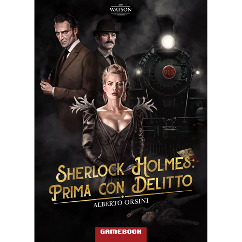 Sherlock Holmes: PRIMA CON DELITTO