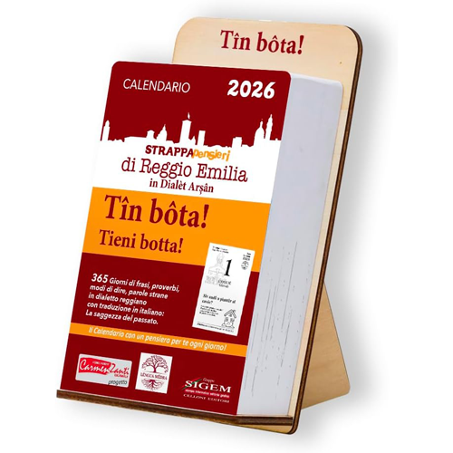 TIN BOTA! calendario 2026 in dialetto reggiano (con base in legno)
